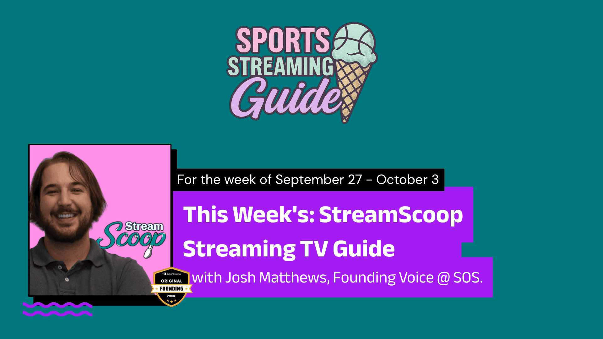 What's Streaming? The StreamScoop Streaming TV Guide for the Week of September 27, 2026