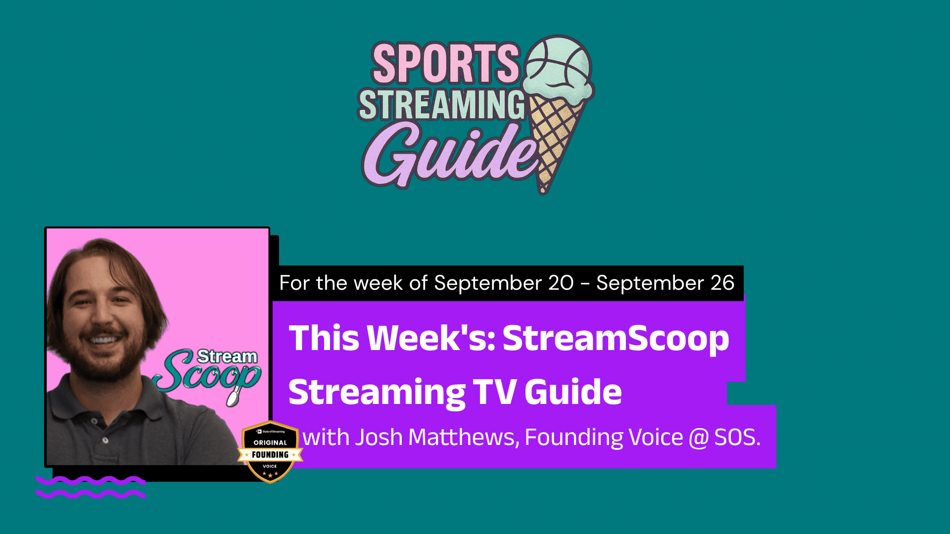 What's Streaming? The StreamScoop Streaming TV Guide for the Week of September 20, 2026